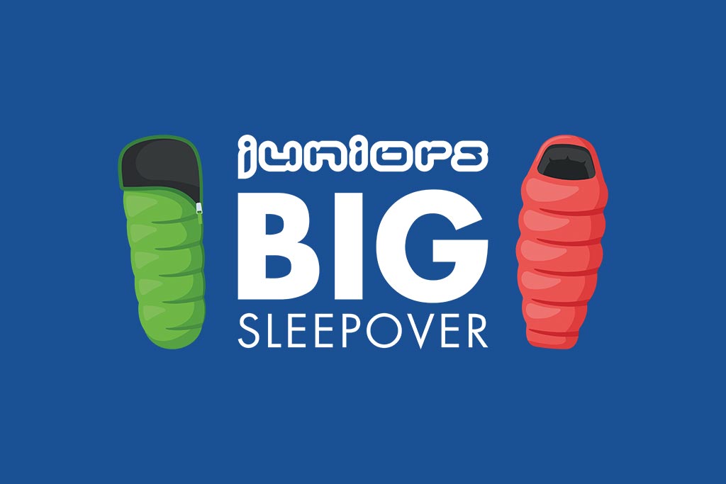 Juniors Big Sleepover